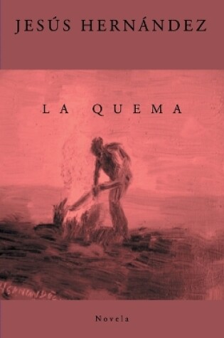 Cover of La Quema