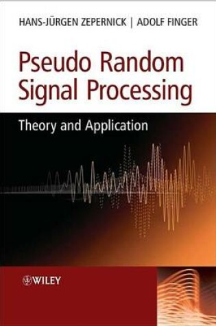 Cover of Pseudo Random Signal Processing: Theory and Application