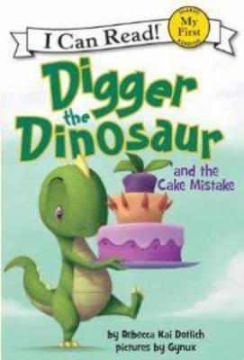 Book cover for Digger the Dinosaur and the Cake Mistake