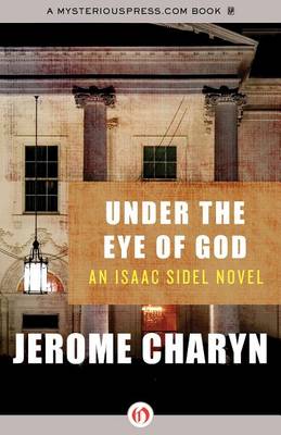 Book cover for Under the Eye of God: An Isaac Sidel Novel