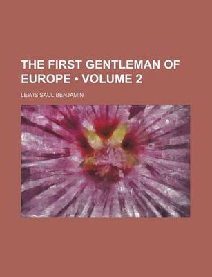 Book cover for The First Gentleman of Europe (Volume 2)