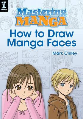 Book cover for Mastering Manga, How to Draw Manga Faces