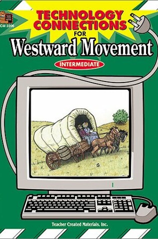 Cover of Technology Connections for Westward Movement