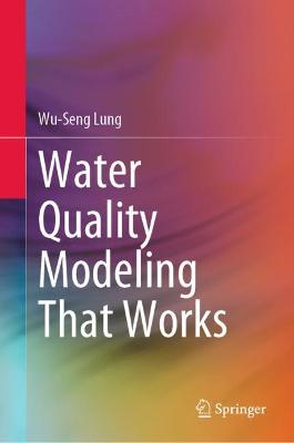 Book cover for Water Quality Modeling That Works