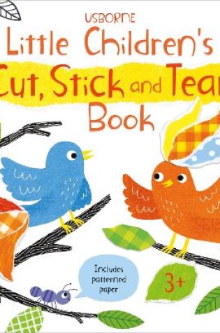 Cover of Little Children's Cut, Stick and Tear Book