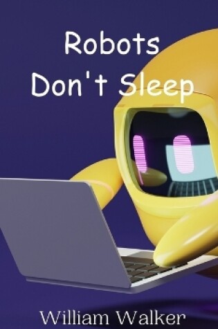 Cover of Robots Don't Sleep