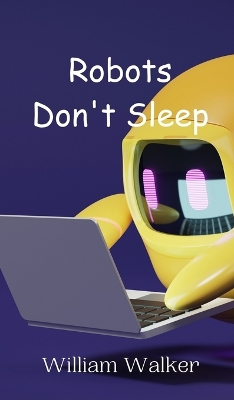 Book cover for Robots Don't Sleep