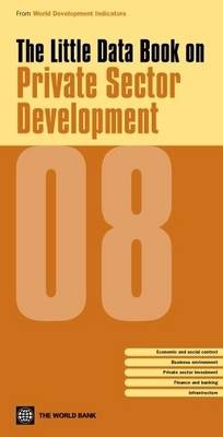 Book cover for The Little Data Book on Private Sector Development 2008