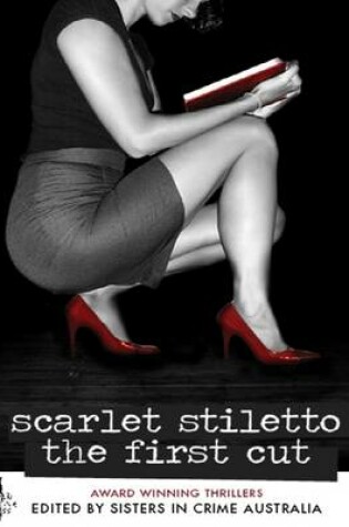 Cover of Scarlet Stiletto - The First Cut