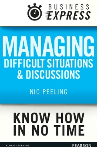 Cover of Managing difficult situations and discussions