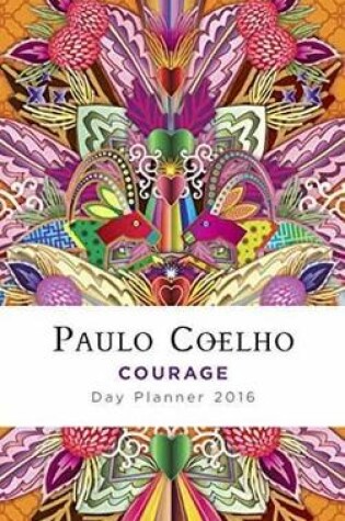 Cover of Courage Day Planner 2016