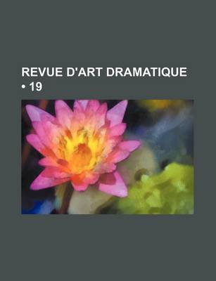 Book cover for Revue D'Art Dramatique (19)