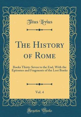 Book cover for The History of Rome, Vol. 4