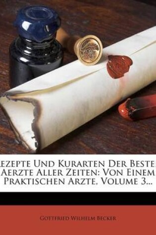 Cover of Rezepte Und Kurarten Der Besten Aerzte Aller Zeiten