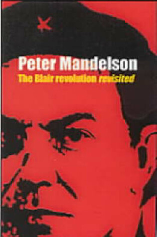 Cover of The Blair Revolution Revisited