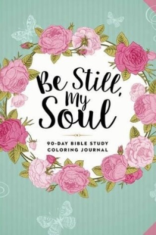 Cover of Be Still, My Soul