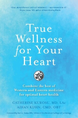 Cover of True Wellness for Your Heart