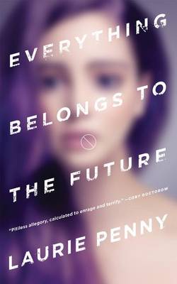 Book cover for Everything Belongs to the Future