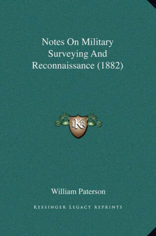 Cover of Notes on Military Surveying and Reconnaissance (1882)