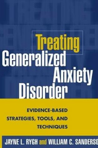 Cover of Treating Generalized Anxiety Disorder