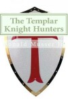 Book cover for The Templar Knight Hunters