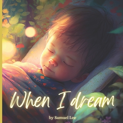 Book cover for When I Dream