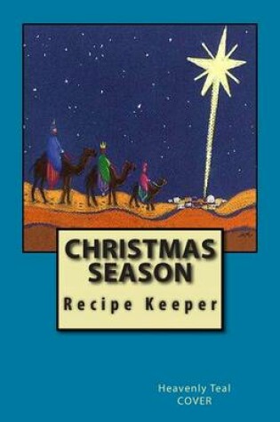 Cover of CHRISTMAS SEASON Recipe Keeper