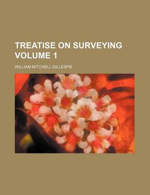 Book cover for Treatise on Surveying Volume 1