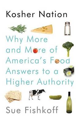 Book cover for Kosher Nation: Why More and More of America's Food Answers to a Higher Authority