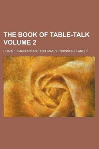 Cover of The Book of Table-Talk Volume 2