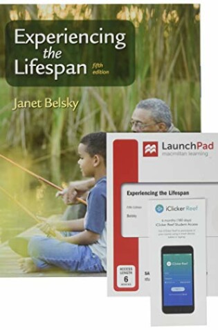 Cover of Experiencing the Lifespan 5e & Launchpad for Experiencing the Lifespan 5e (Six-Months Access) & Iclicker Reef Polling (Six-Months Access; Standalone)