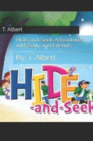 Cover of Hide and Seek Adventures with Sally and Friends.