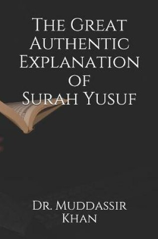 Cover of The Great Authentic Explanation of Surah Yusuf