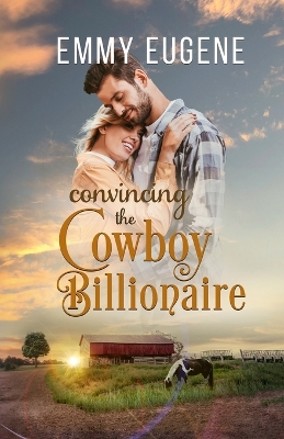 Book cover for Convincing the Cowboy Billionaire