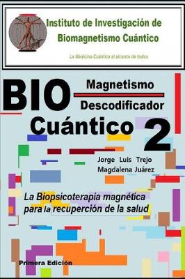 Book cover for Biomagnetismo Cuantico Descodificador 2