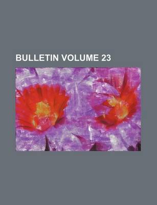 Book cover for Bulletin Volume 23