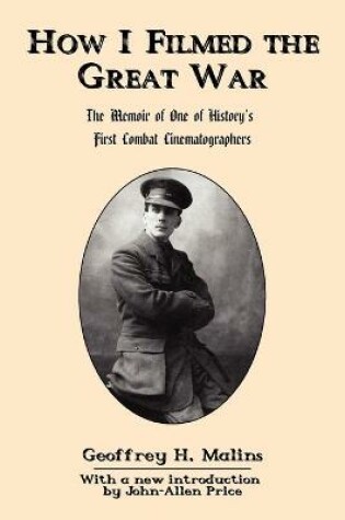 Cover of How I Filmed the Great War