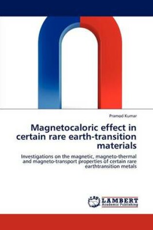 Cover of Magnetocaloric Effect in Certain Rare Earth-Transition Materials