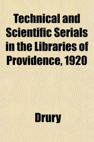 Cover of Technical and Scientific Serials in the Libraries of Providence, 1920