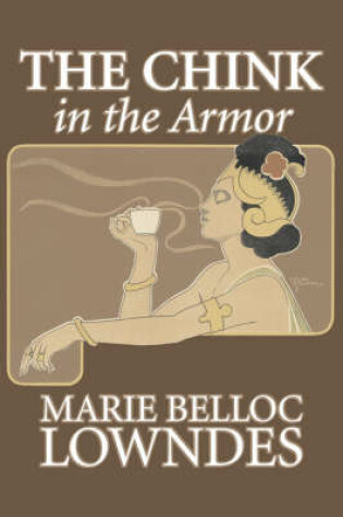 Cover of The Chink in the Armor by Marie Belloc Lowndes, Fiction, Mystery & Detective, Ghost, Horror