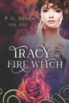 Book cover for Tracy the Fire Witch