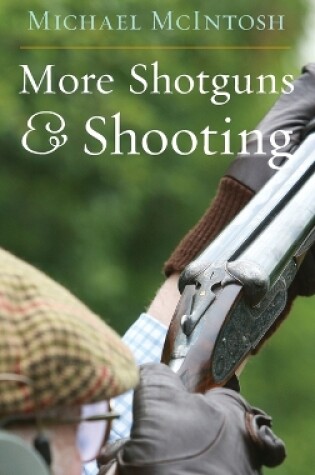 Cover of More Shotguns & Shooting