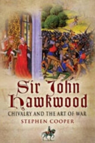 Cover of Sir John Hawkwood: Chivalry and the Art of War