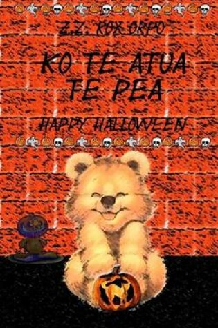 Cover of Ko Te Atua Te Pea Hari Halloween