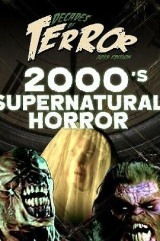 Cover of Decades of Terror 2019: 2000's Supernatural Horror