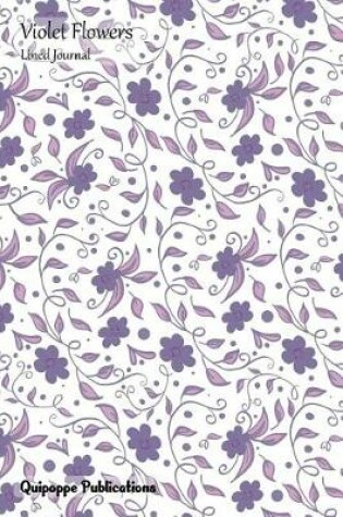 Cover of Violet Flowers Lined Journal