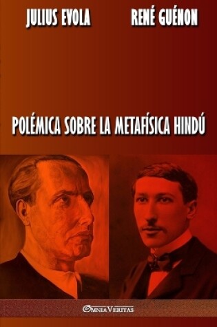Cover of Polemica sobre la metafisica hindu