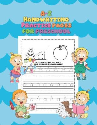 Book cover for A-Z Handwriting Practice Pages For Preschool