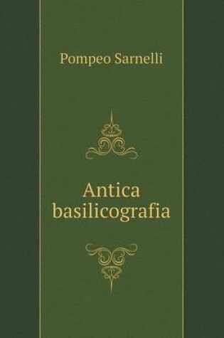 Cover of Antica basilicografia