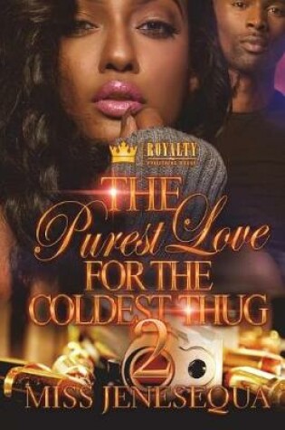 Cover of The Purest Love For The Coldest Thug 2